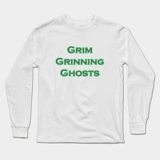 Grim Grinning Ghosts Long Sleeve T-Shirt